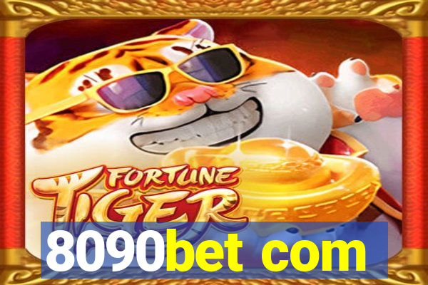 8090bet com